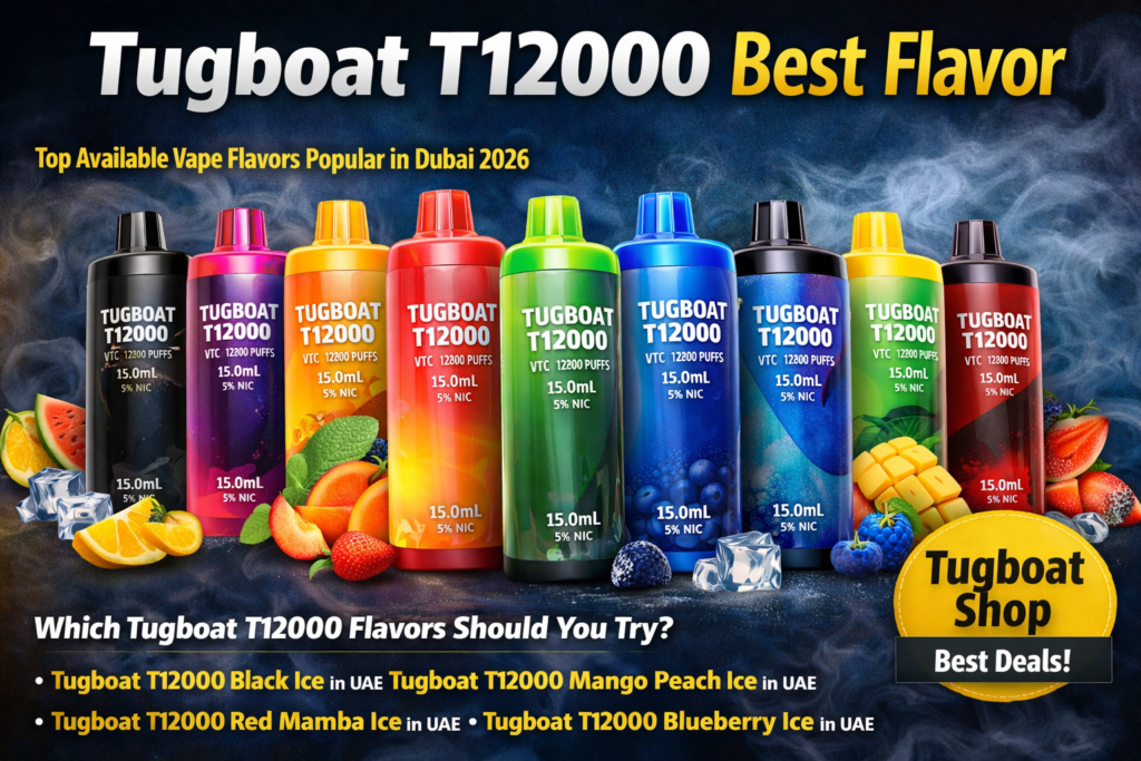 tugboat t12000 best flavor