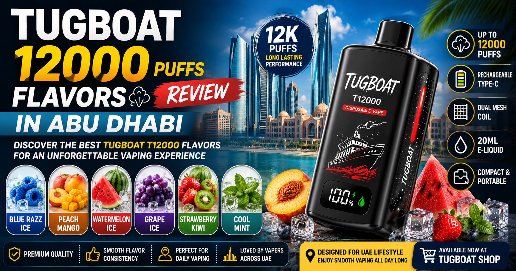 Tugboat flavors 12000 puffs Review in Abu Dhabi