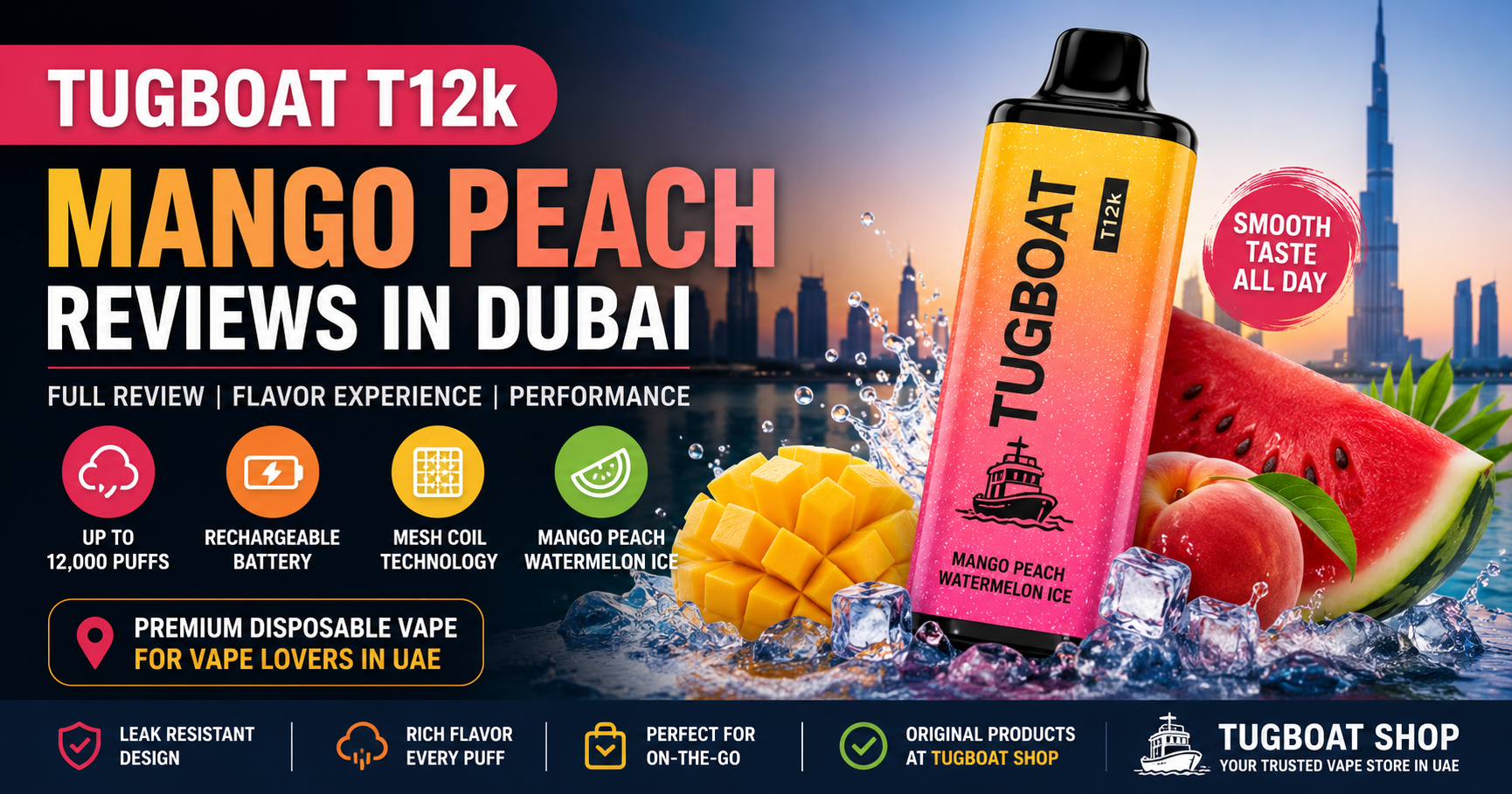TUGBOAT T12k Mango Peach Reviews in Dubai