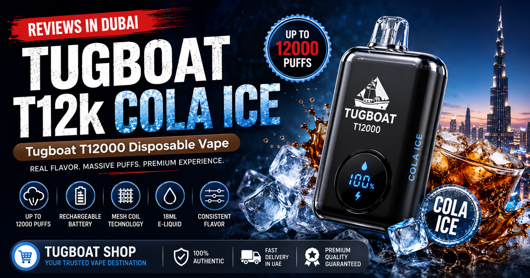 TUGBOAT T12k COLA ICE Reviews in Dubai