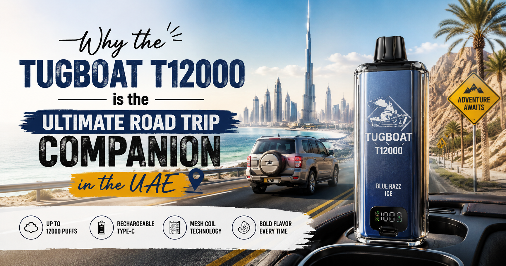 Why the TUGBOAT T12000 is the Ultimate Road Trip Companion in the UAE