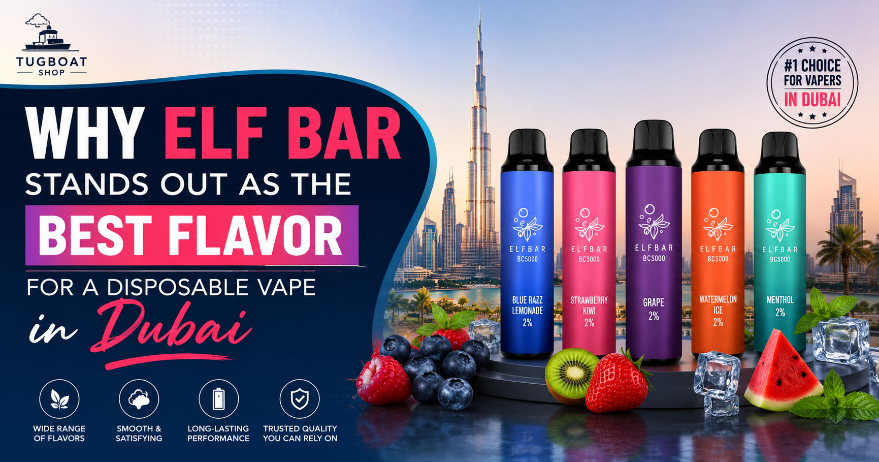 Why Elf Bar Stands Out as the Best Flavor for a Disposable Vape in Dubai