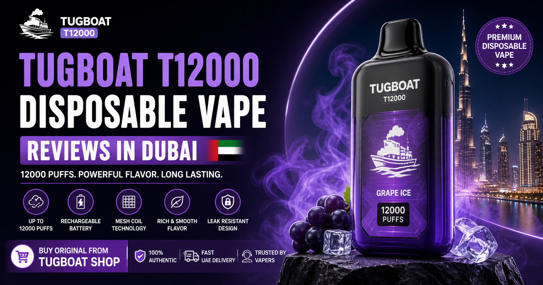 Tugboat T12000 Disposable Vape Reviews in Dubai