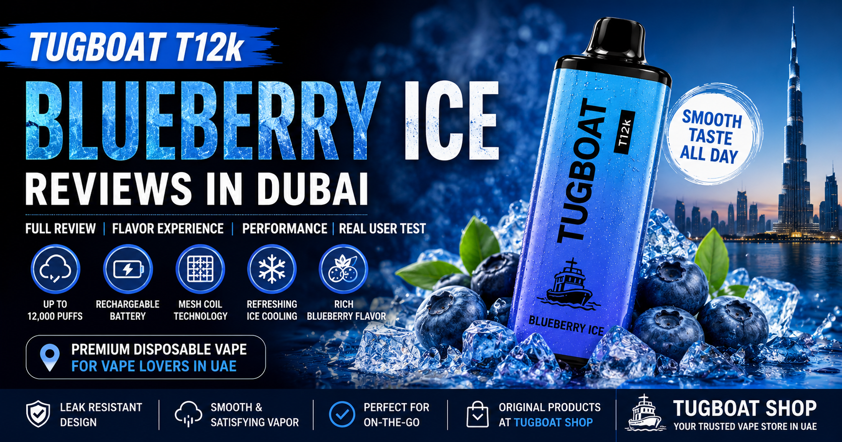 TUGBOAT T12k Blueberry Ice Reviews in Dubai