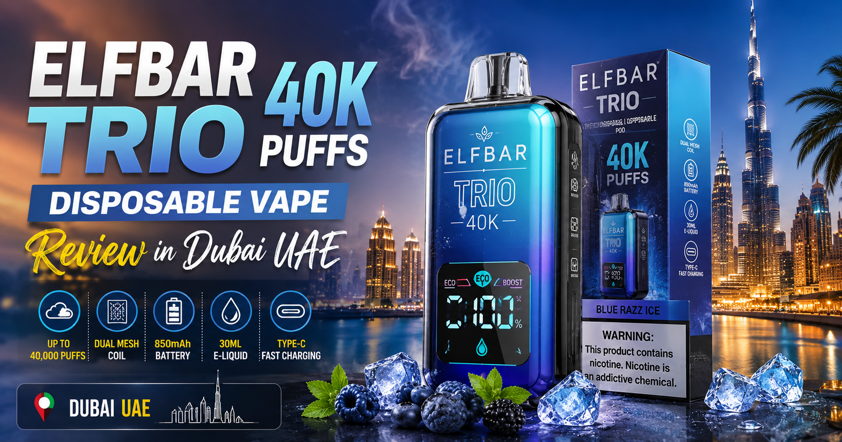 ElfBar TRIO 40k Puffs Disposable Vape Review in Dubai UAE