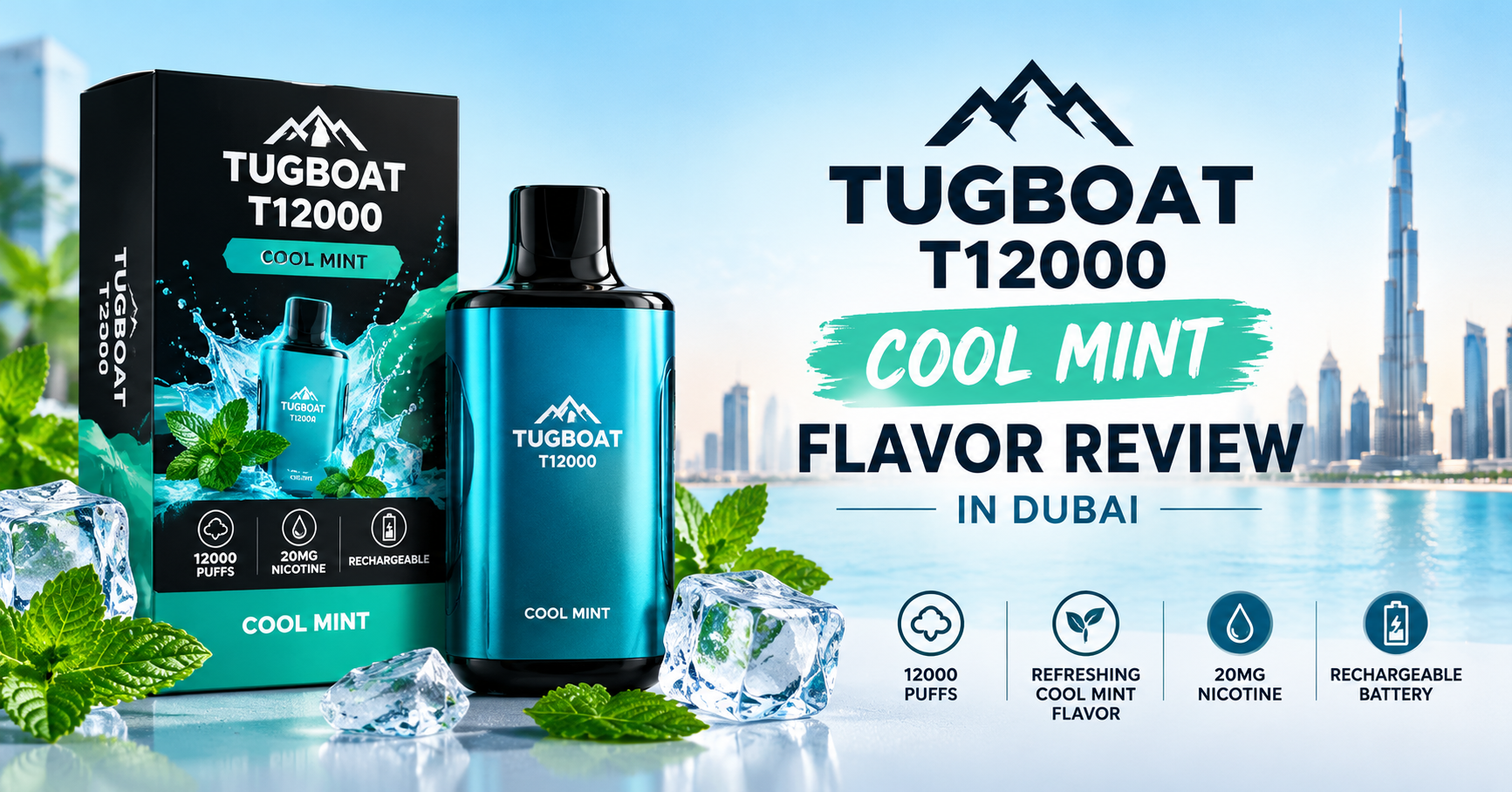 Tugboat T12000 Cool Mint Flavor Review in Dubai
