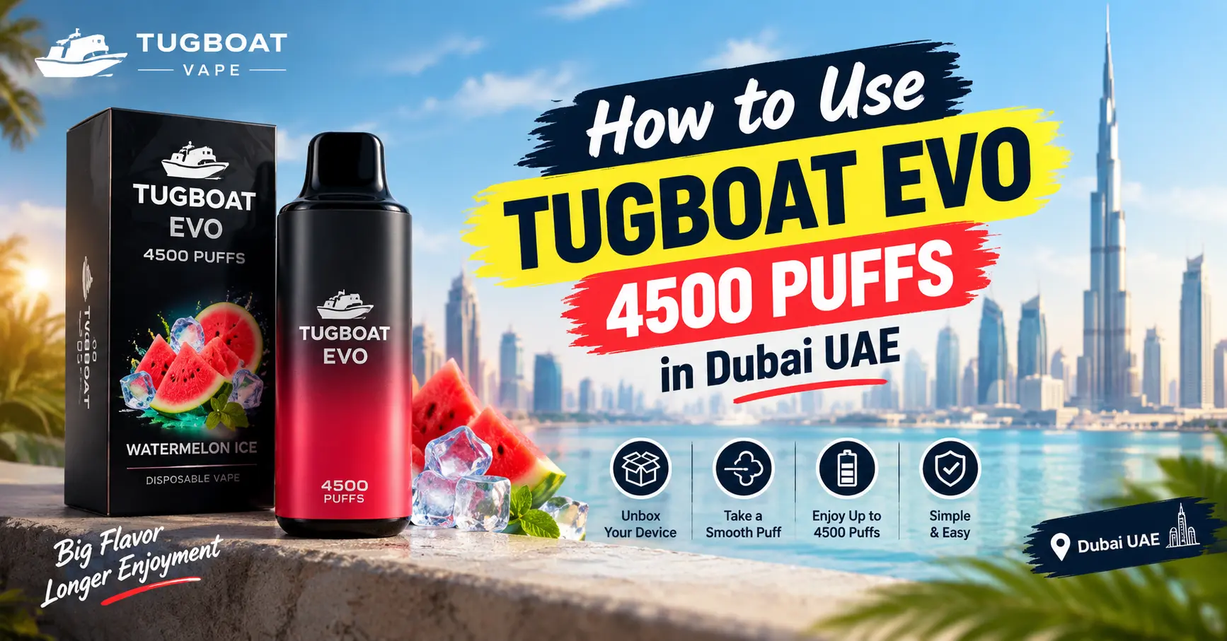 How to Use Tugboat EVO 4500 Puffs in Dubai UAE