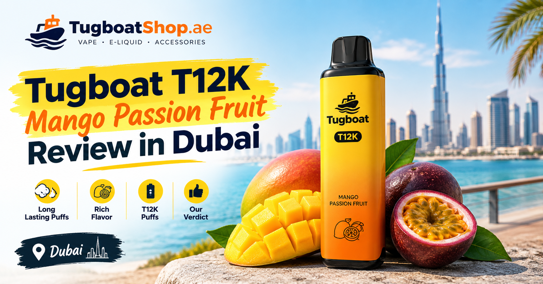 Tugboat t12k mango passion fruit review in Dubai