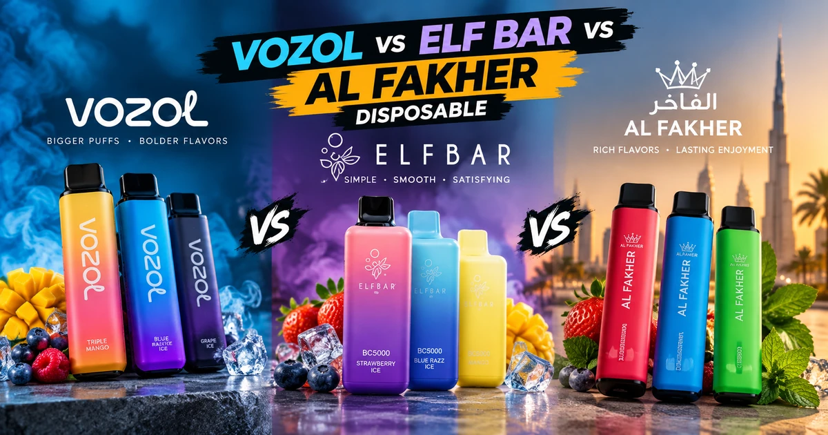 Vozol vs Elf Bar vs Al Fakher Disposable